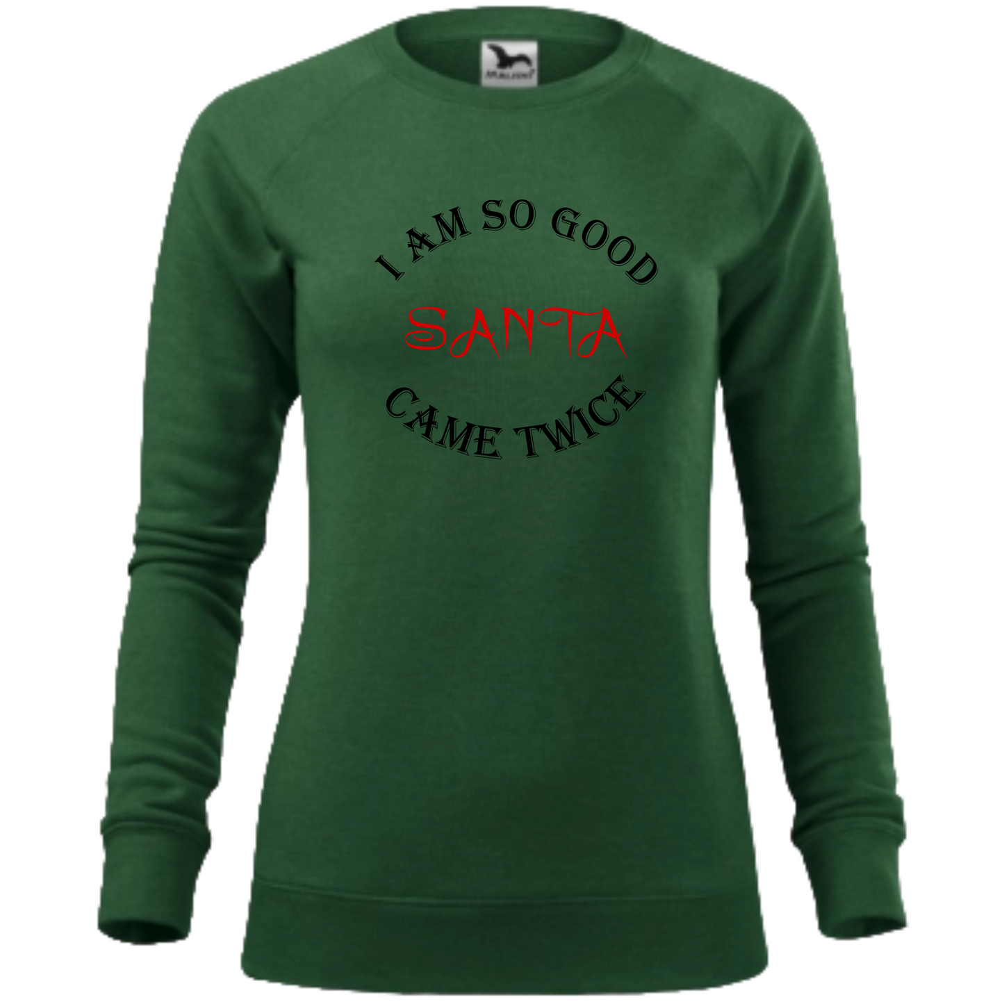 Bluza personalizata Crăciun cu textul I'm so good santa came twice