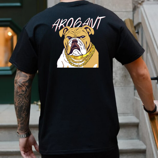 Tricou personalizat - "Arogant Dog"
