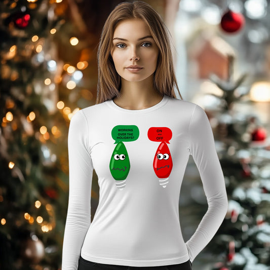 Tricou cu maneca lunga personalizat dama, Crăciun - Working Over the Holidays