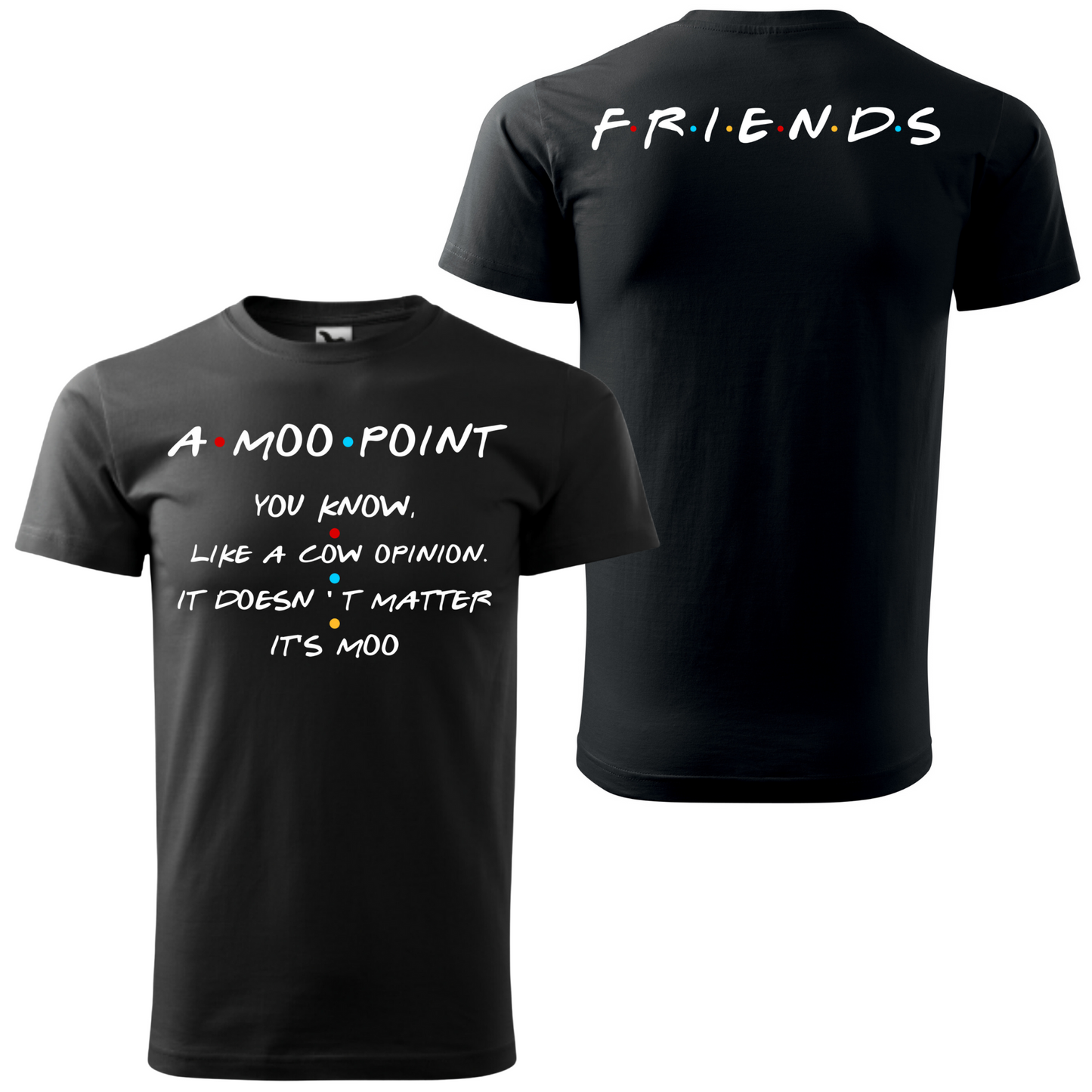 Tricou personalizat barbat - Friends - Moo Opinion