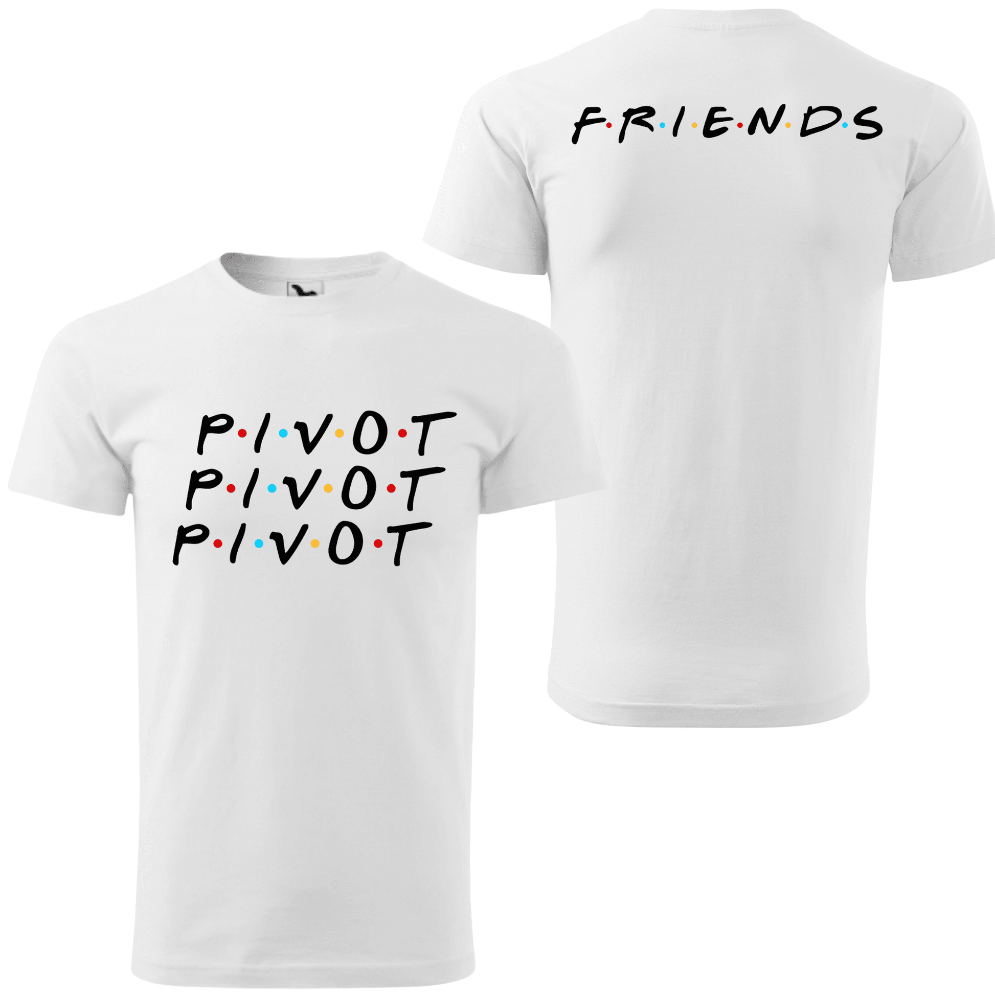 Tricou personalizat cu celebra replică "Pivot! Pivot! Pivot!" din 'Friends'.