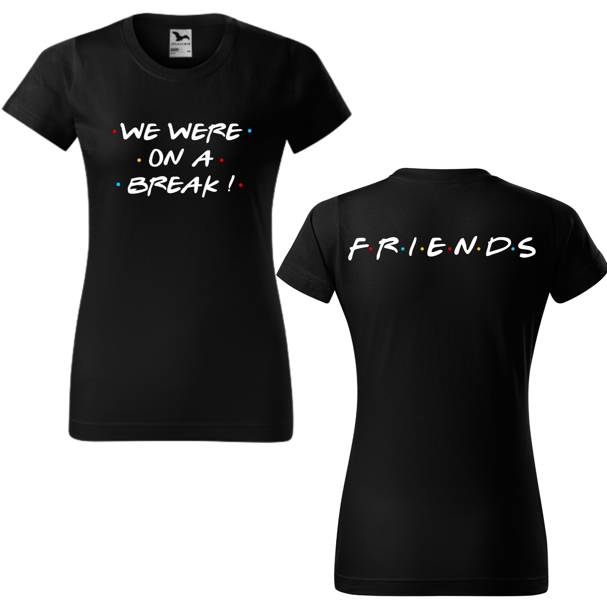 Tricou dama Friends cu textul We were on a break 