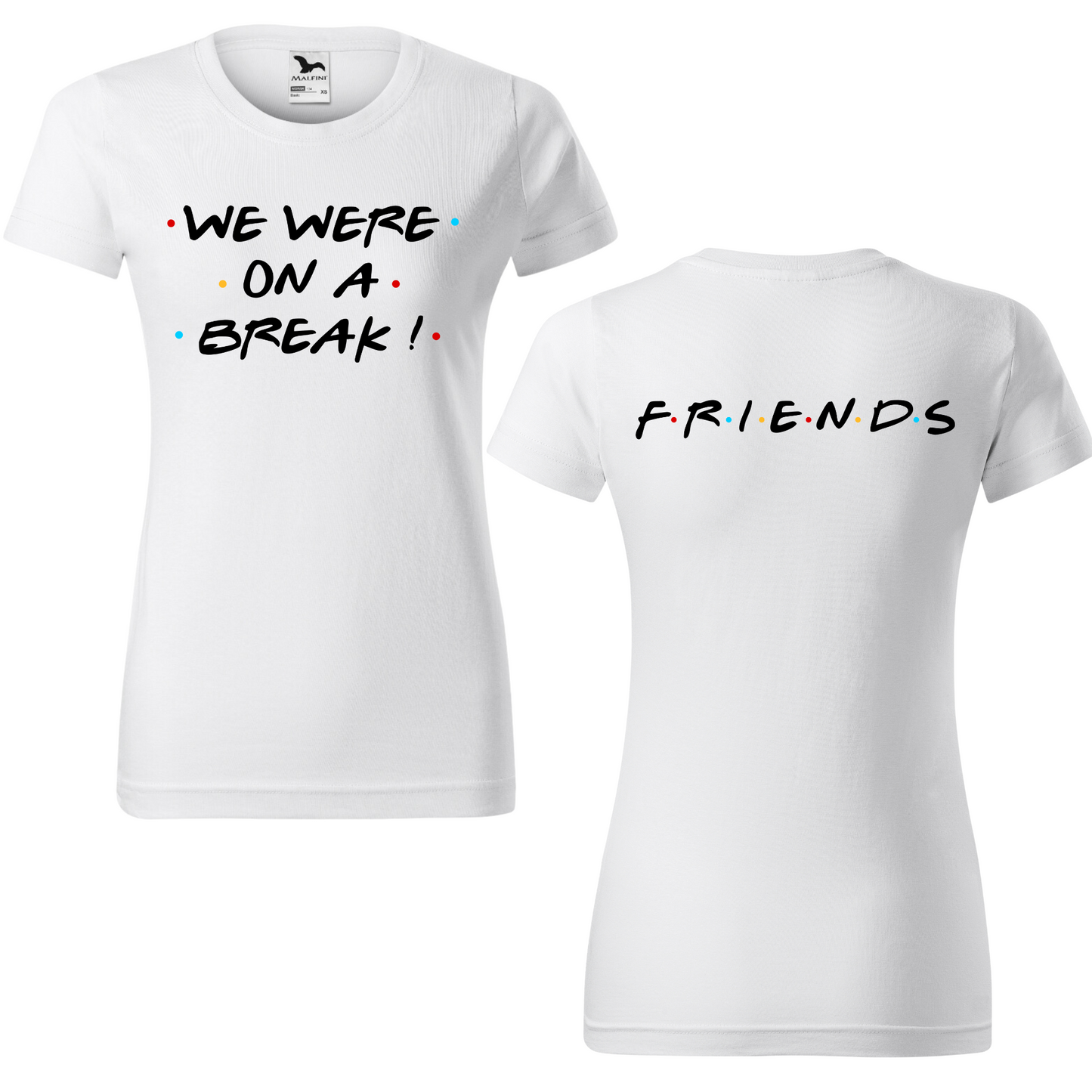 Tricou dama Friends cu textul We were on a break 