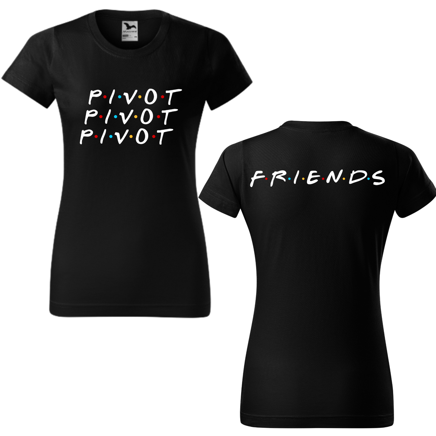 Tricou personalizat damă - Pivot! Pivot! Pivot!
