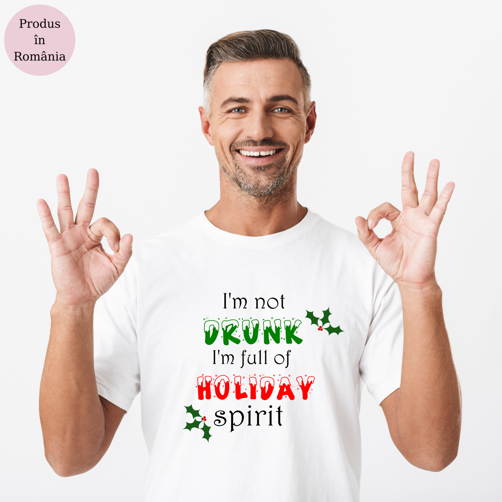 Tricou personalizat Crăciun cu mesajul I'm Not Drunk, I'm Full of Holiday Spirit