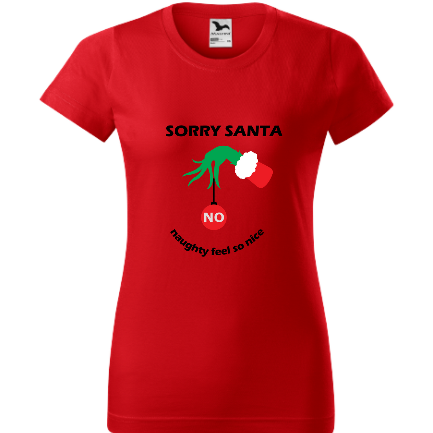 Tricou personalizat Craciun cu mesajul Sorry Santa, Naughty Feels So Nice!