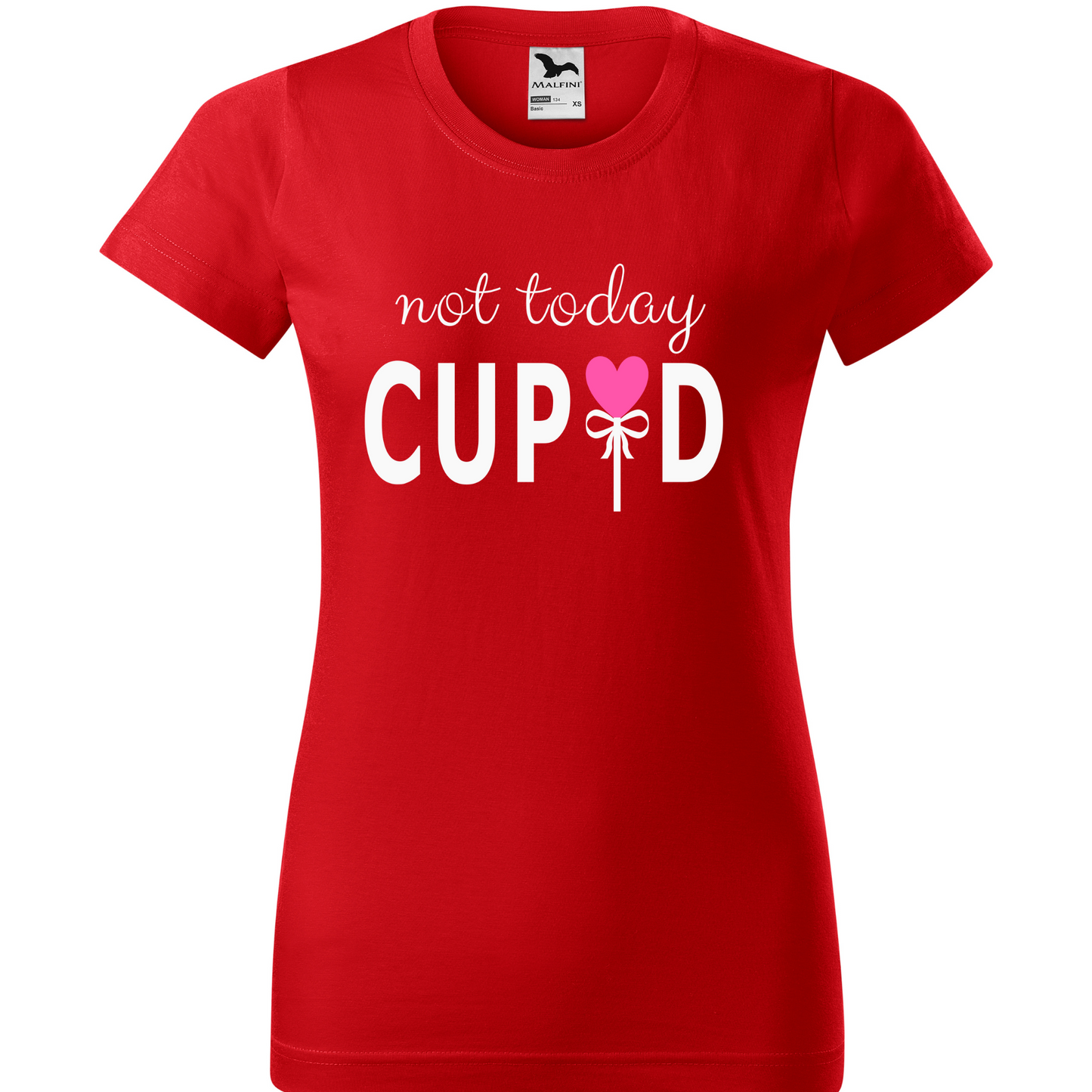 Tricou personalizat damă - Not today Cupid
