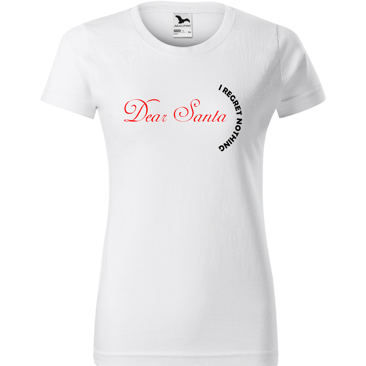 Tricou personalizat Craciun cu mesajul Dear Santa, I regret nothing